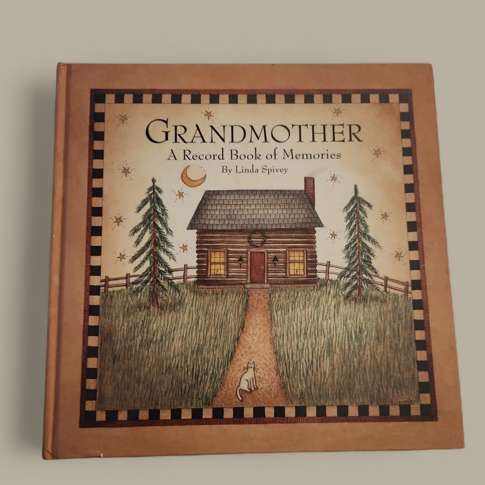 Grandmother - A Record Book of Memories by Linda Spivey